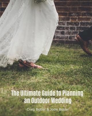 The Ultimate Guide to Planning an Outdoor Wedding 1