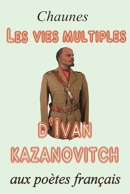 Les vies multiples d'Ivan Kazanovitch 1