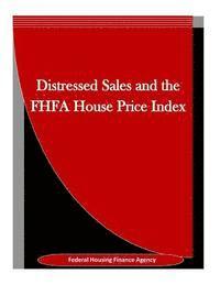 bokomslag Distressed Sales and the FHFA House Price Index