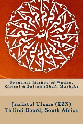 bokomslag Practical Method of Wudhu, Ghusal & Salaah (Shafi Mazhab)