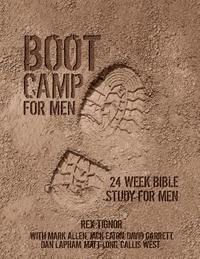 bokomslag Boot Camp For Men: 24 Week Bible Study For Men