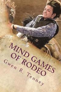 bokomslag Mind Games of Rodeo: Change the BS in Your Mind