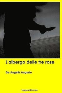 bokomslag L'albergo delle tre rose