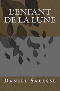 L'Enfant de La Lune 1