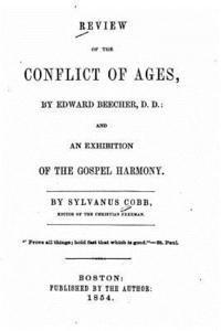 bokomslag Review of the Conflict of Ages, By Edward Beecher, and an Exhibition of the Gospel Harmony