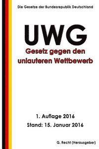 bokomslag Gesetz gegen den unlauteren Wettbewerb (UWG), 1. Auflage 2016