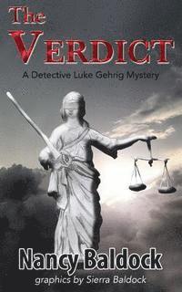 bokomslag The Verdict: A Detective Luke Gerhrig Mystery