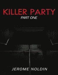 Killer Party: Part One 1