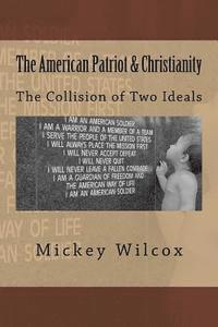 bokomslag The American Patriot & Christianity: Honor, Loyalty, & Duty