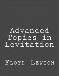 Advanced Topics in Levitation 1