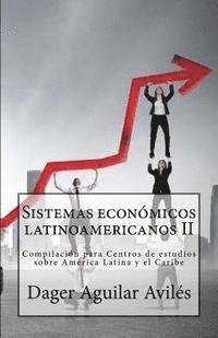 bokomslag Sistemas economicos latinoamericanos II: Compilacion para Centros de Estudios sobre America Latina y el Caribe