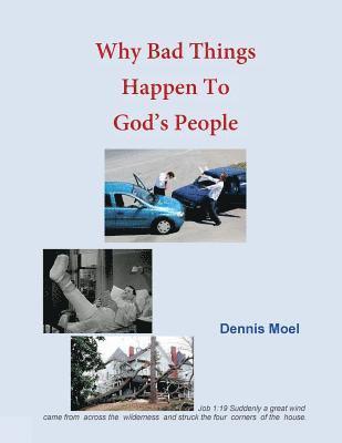 Why Bad Things Happen To God's People 1