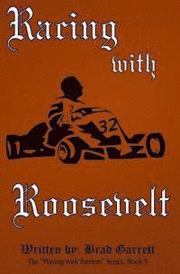 bokomslag Racing with Roosevelt