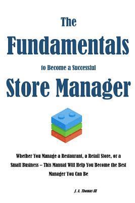 The Fundamentals to Become a Successful Store Manager 1