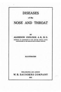 Algernon Coolidge - Diseases of the Nose and Throat, Häftad