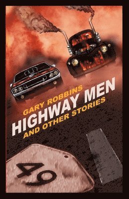 Gary Robbins - Highway Men, Häftad