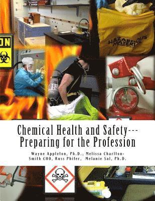 Chemical Health and Safety; Preparing for the Profession 1