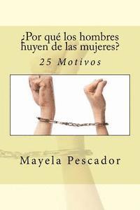 ¿Por qué los hombres huyen de las mujeres?: 25 Motivos 1