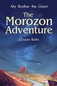 Cooper Baltis, Patrick Kennedy - My Brother the Giant: The Morozon Adventure (A Hippo Graded Reader), Häftad. Tillgänglighet: Lägg i varukorg