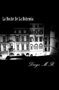 bokomslag La Noche De La Bohemia