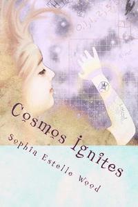 bokomslag Cosmos Ignites: A sequel to Marie's Atlas