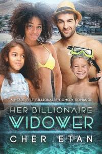Her Billionaire Widower: A Single Parent BWWM Romantic Comedy For Adults 1