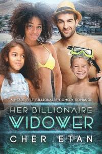 Cher Etan - Her Billionaire Widower: A Single Parent BWWM Romantic Comedy For Adults, Häftad