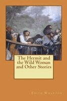 Edith Wharton, Alba Longa - Hermit and the Wild Woman and Other Stories, Häftad. Tillgänglighet: Lägg i varukorg