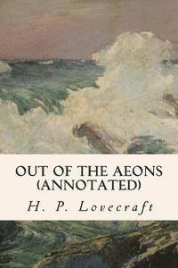 Hazel Heald, H. P. Lovecraft - Out of the Aeons (annotated), Häftad. Tillgänglighet: Lägg i varukorg