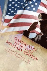 bokomslag Daring You to Be YOU! - Military Edition: Personal Development Begins From Within