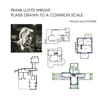 Frank Lloyd Wright: Plans Drawn to a Common Scale 1