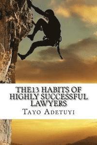bokomslag The13 Habits of Highly Successful Lawyers