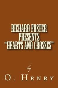 Richard Foster Presents 'Hearts and Crosses' 1