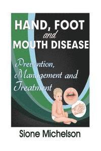 bokomslag Hand Foot and Mouth Disease (HFMD): Prevention, Management And Treatment