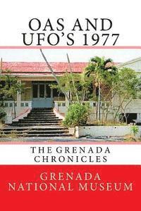 bokomslag OAS and UFOs 1977: The Grenada Chronicles