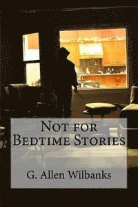 bokomslag Not for Bedtime Stories