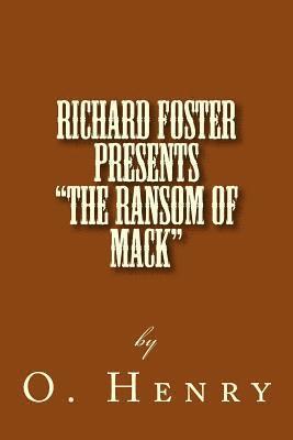 Richard Foster Presents 'The Ransom of Mack' 1