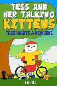 bokomslag Tess and Her Talking Kittens: Tess Wants a New Bike