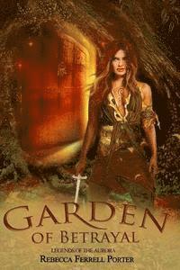 Rebecca Ferrell Porter - Garden of Betrayal, Häftad