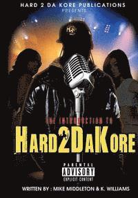 bokomslag Introduction To Hard 2 Da Kore