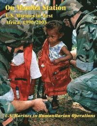 bokomslag On Mamba Station: U.S. Marines in West Africa, 1990 - 2003