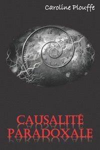bokomslag Causalité paradoxale