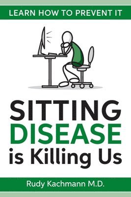 bokomslag Sitting Disease is Killing Us