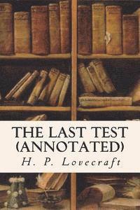 bokomslag The Last Test (annotated)