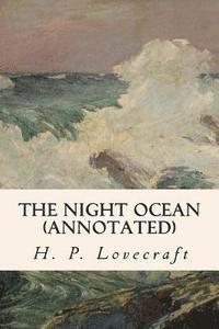 bokomslag The Night Ocean (annotated)