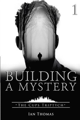 Building a Mystery 1