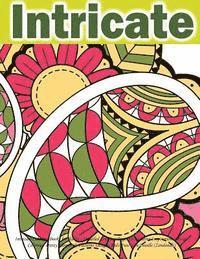 bokomslag Intricate Coloring Books for Adults: Detailed Coloring Pages for Creative Inspiration: Mosaic Coloring: Pretty Flower & Patterns Designs Kids Fun: Zen