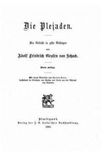 Adolf Friedrich Von Schack - Die Plejaden, ein Gedicht in zehn Gesängen, Häftad