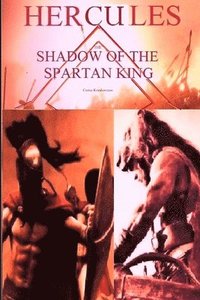 bokomslag Hercules: The Shadow of the Spartan King