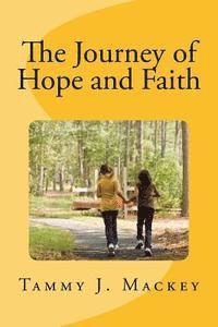 bokomslag The journey of Hope and Faith